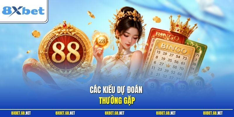 Các kiểu dự đoán thường gặp