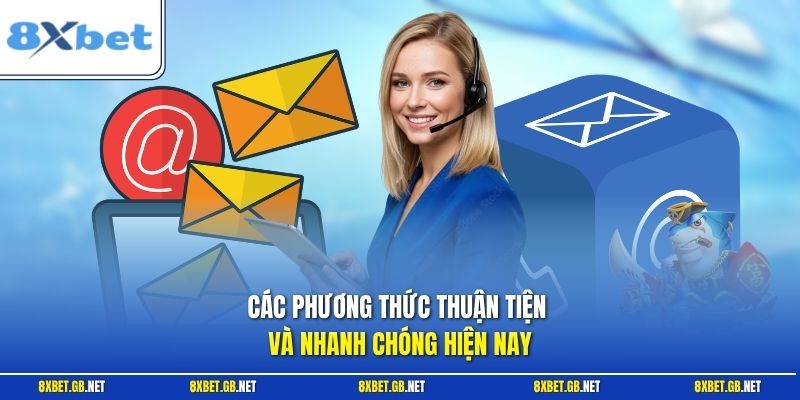 Các phương thức thuận tiện và nhanh chóng hiện nay