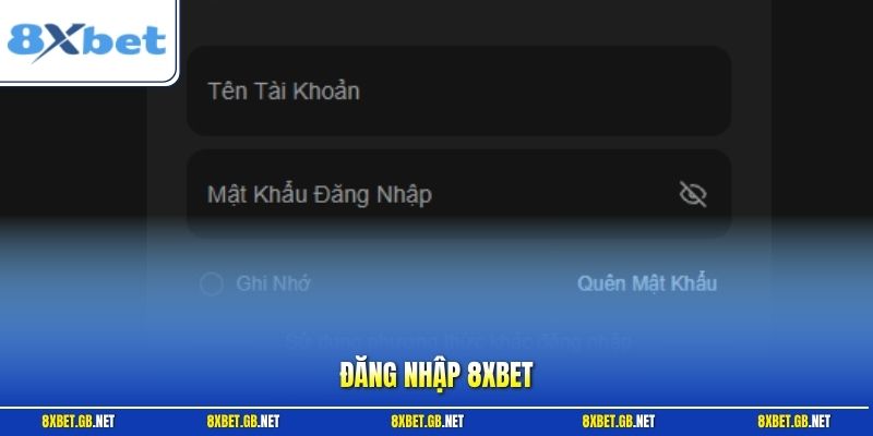 Đăng Nhập 8XBET - Hướng Dẫn Truy Cập Tài Khoản Nhanh