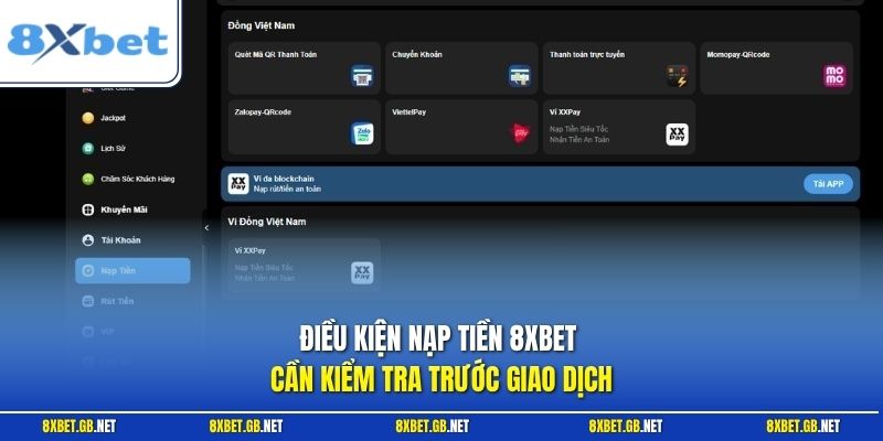 Điều kiện nạp tiền 8XBET cần kiểm tra trước giao dịch