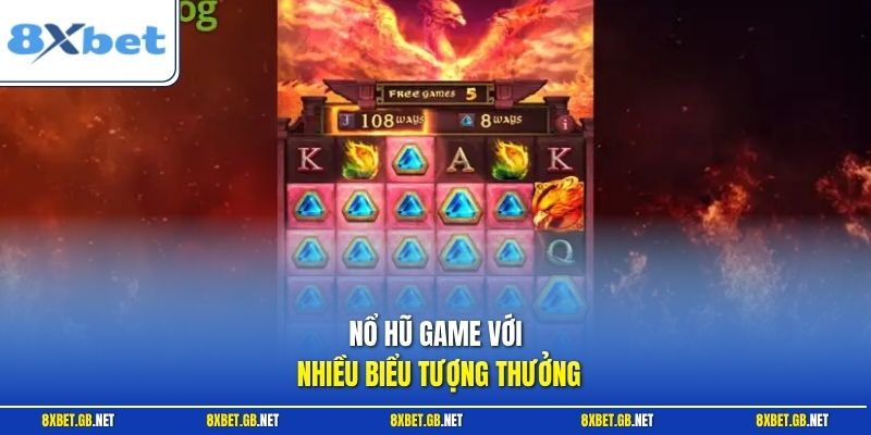 Nổ hũ game với nhiều biểu tượng thưởng