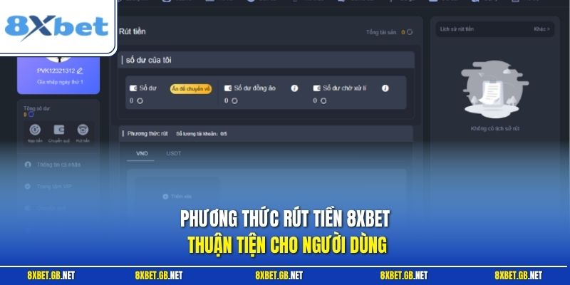 Phương thức rút tiền 8XBET thuận tiện cho người dùng
