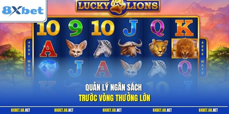 Quản lý ngân sách trước vòng thưởng lớn
