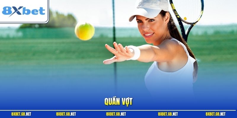 Quần Vợt - Nghệ Thuật Đọc Trận Đấu Chính Xác Cùng 8XBET