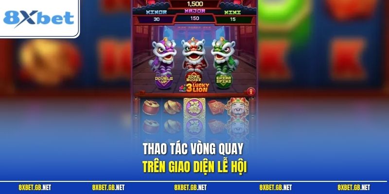 Thao tác vòng quay trên giao diện lễ hội